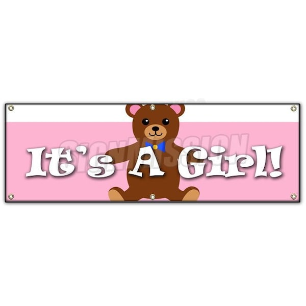 Signmission ITS A GIRL! BANNER SIGN birth pregnant hospital welcome home B-72 Its A Girl - main